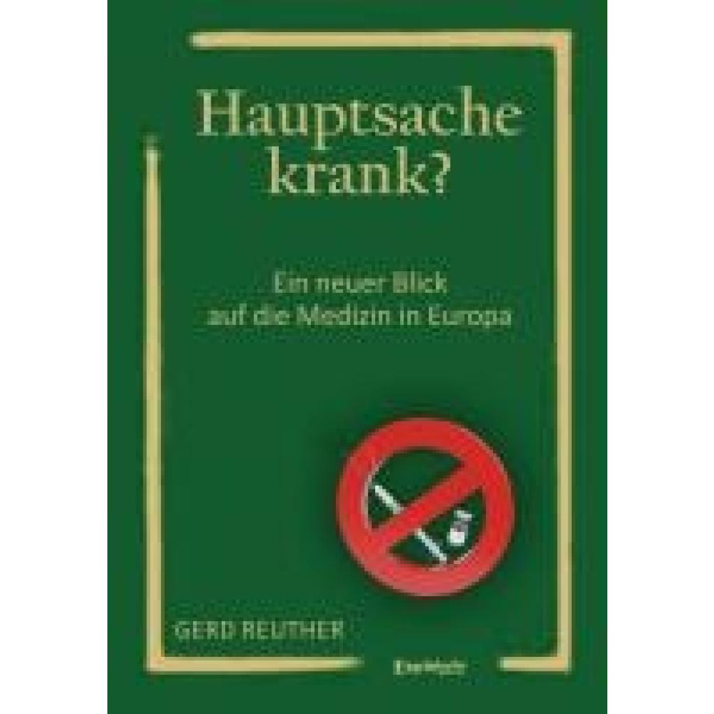 9783969406991 - Hauptsache krank? - Gerd Reuther Kartoniert (TB)