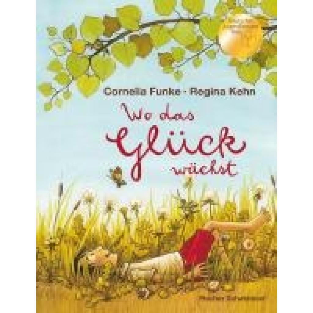 9783737373142 - Wo das Glück wächst - Cornelia Funke Gebunden