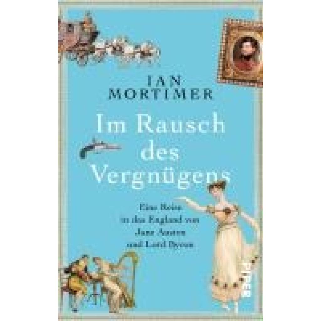 Mortimer, Ian: Im Rausch des Vergnügens