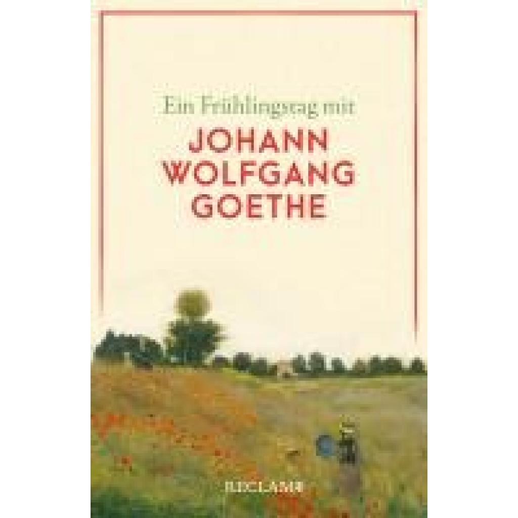 9783150144848 - Ein Frühlingstag mit Johann Wolfgang Goethe Taschenbuch