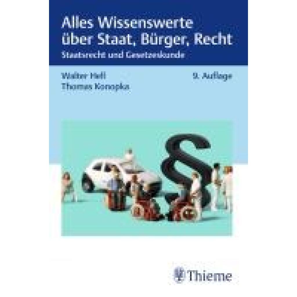 9783132444485 - Alles Wissenswerte über Staat Bürger Recht - Walter Hell Thomas Konopka Kartoniert (TB)