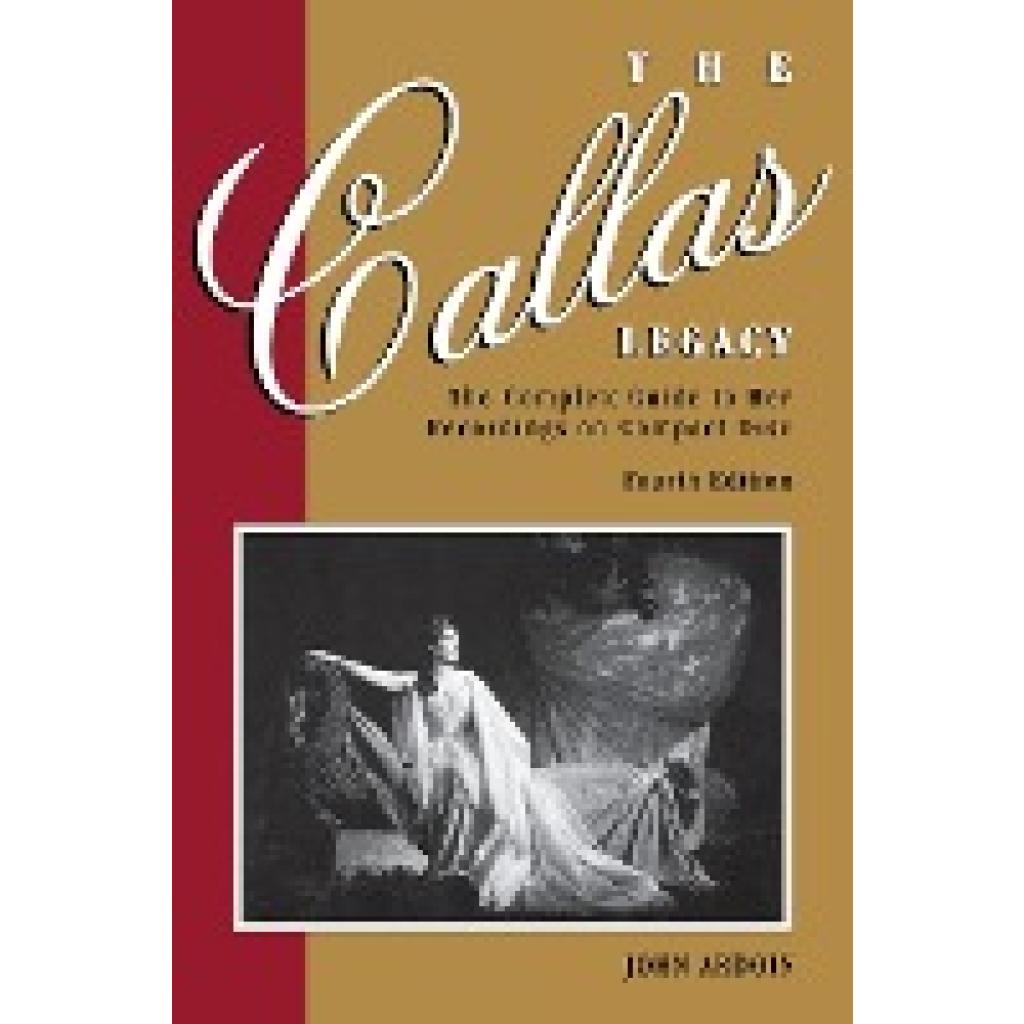 Ardoin, John: The Callas Legacy