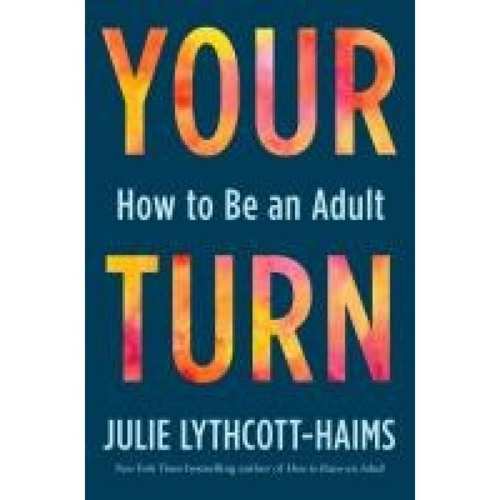 9781250137777 - Your Turn - Julie Lythcott-Haims Gebunden