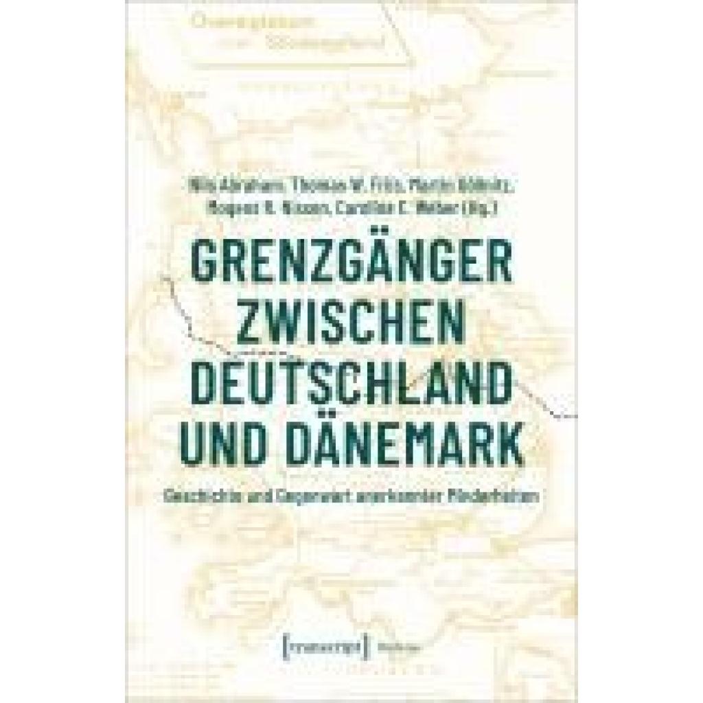9783837667585 - Grenzgänger zwischen Deutschland und Dänemark 9783837667585 - Grenzgänger zwischen Deutschland und Dänemark