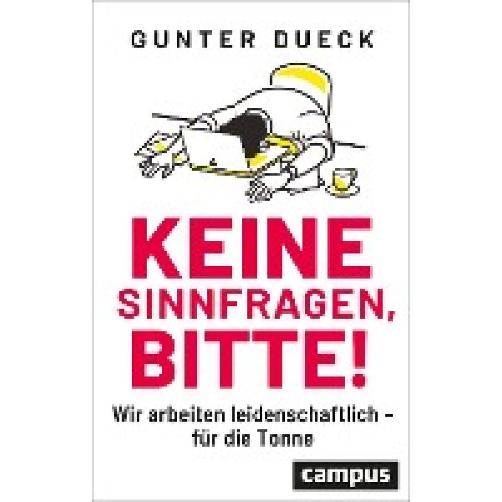 9783593516110 - Keine Sinnfragen bitte! - Gunter Dueck Kartoniert (TB)