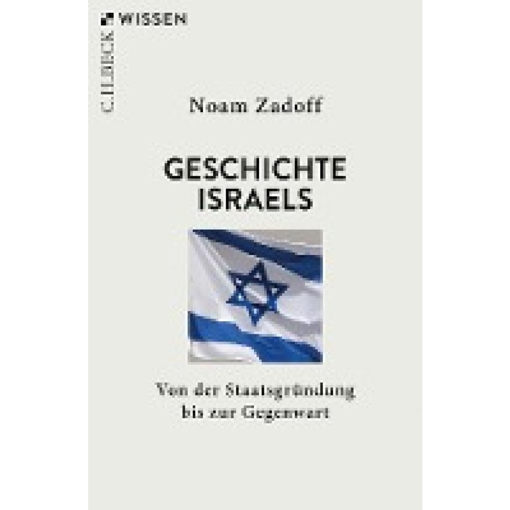 Zadoff, Noam: Geschichte Israels