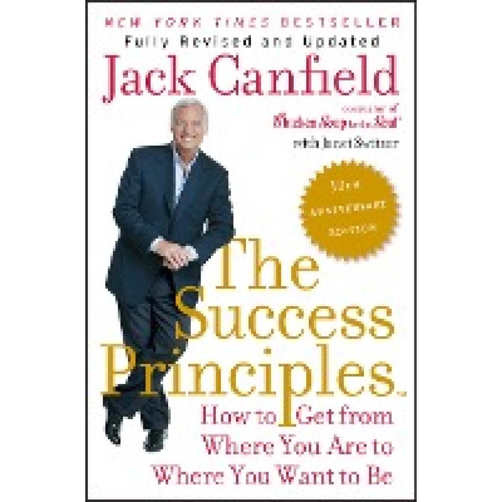 9780062364289 - Jack Canfield - GEBRAUCHT The Success Principles(TM) - 10th Anniversary Edition How to Get from Where You Are to Where You Want to Be - Preis vom 08102023 050440 h