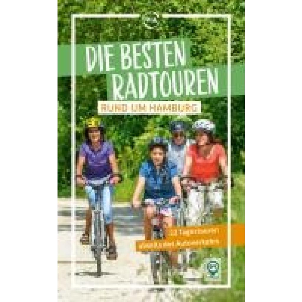 9783949138362 - Die besten Radtouren rund um Hamburg - Sabine Schrader Kartoniert (TB) 9783949138362 - Die besten Radtouren rund um Hamburg - Sabine Schrader Kartoniert (TB)
