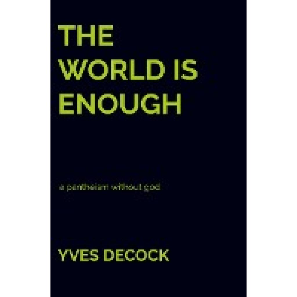 Yves Decock: The World is Enough