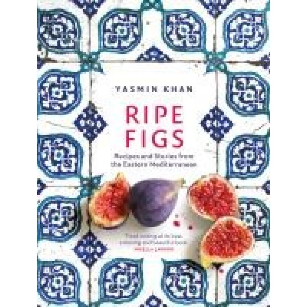 9781526609724 - Ripe Figs - Yasmin Khan Gebunden