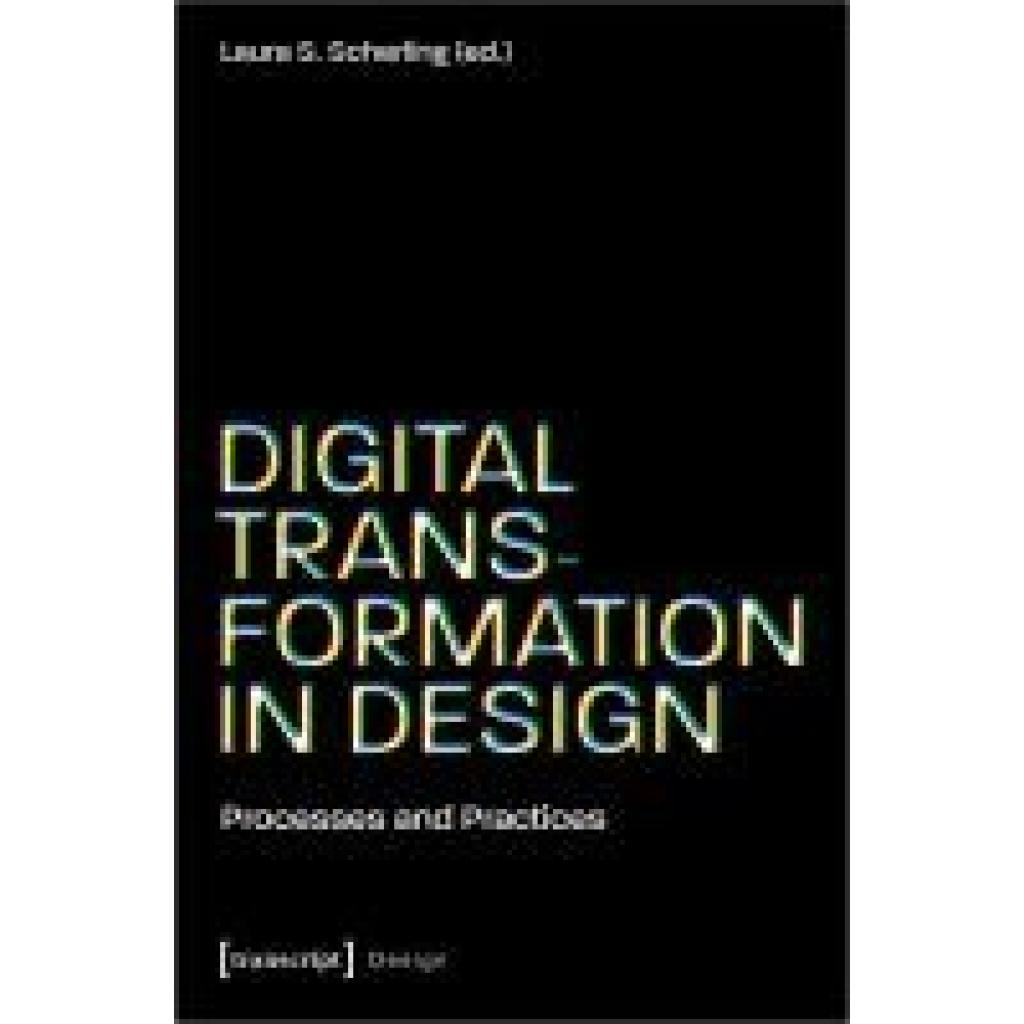 9783837671421 - Digital Transformation in Design Kartoniert (TB)