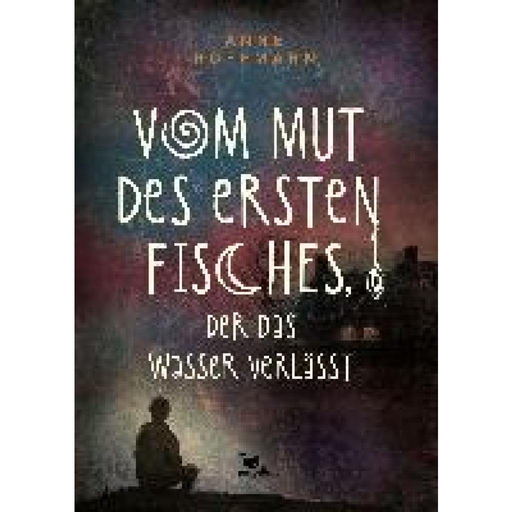 9783734850820 - Vom Mut des ersten Fisches der das Wasser verlässt - Anne Hoffmann Gebunden 9783734850820 - Vom Mut des ersten Fisches der das Wasser verlässt - Anne Hoffmann Gebunden