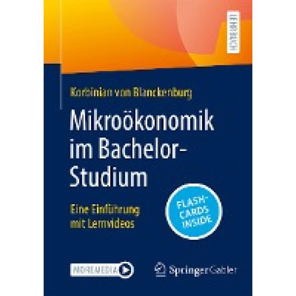 Blanckenburg, Korbinian von: Mikroökonomik im Bachelor-Studium