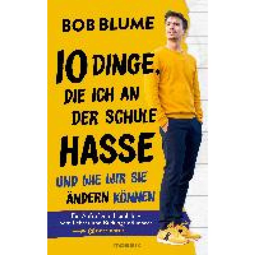 Blume, Bob: Zehn Dinge, die ich an der Schule hasse