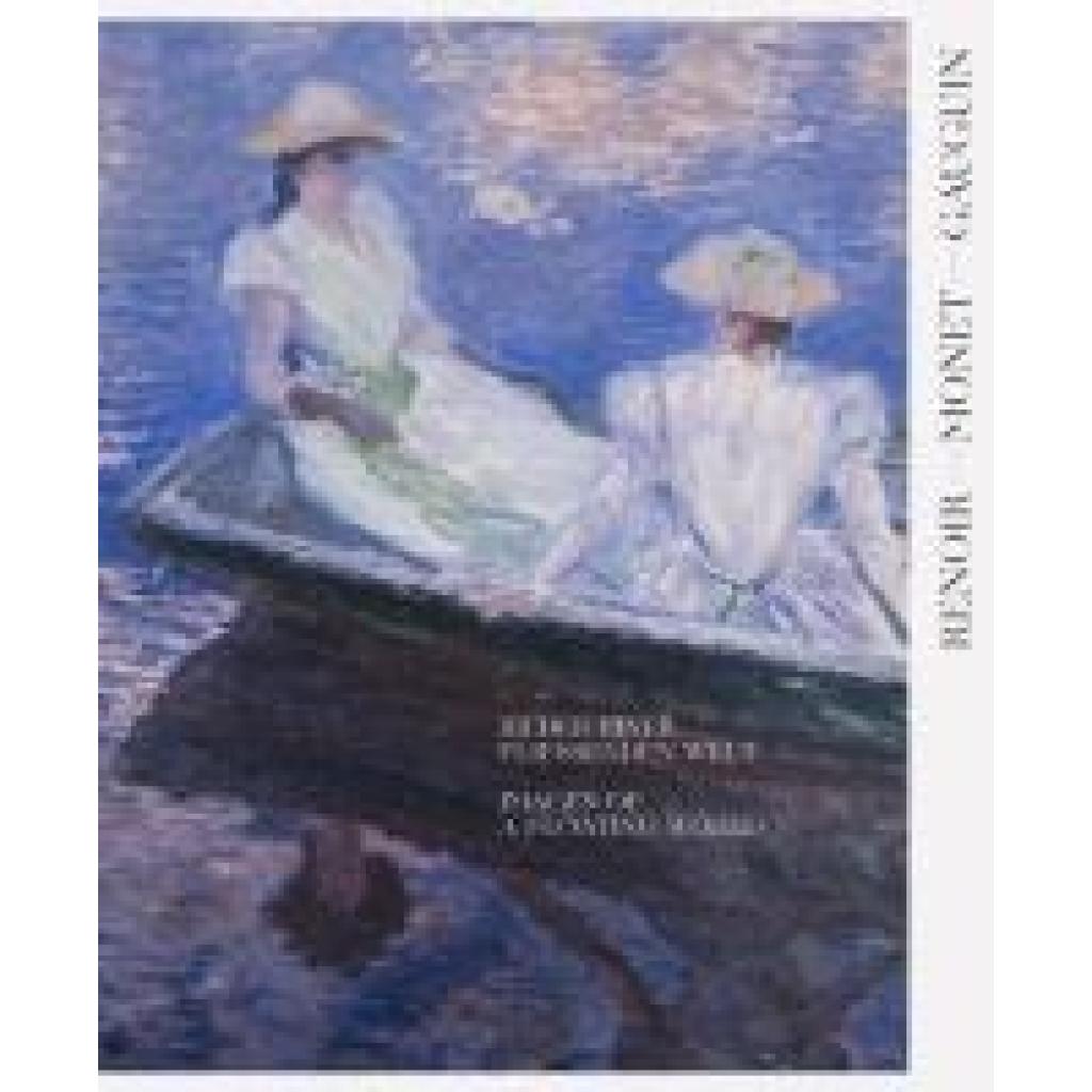 9783775751278 - Renoir Monet Gauguin Bilder einer fließenden Welt Gebunden