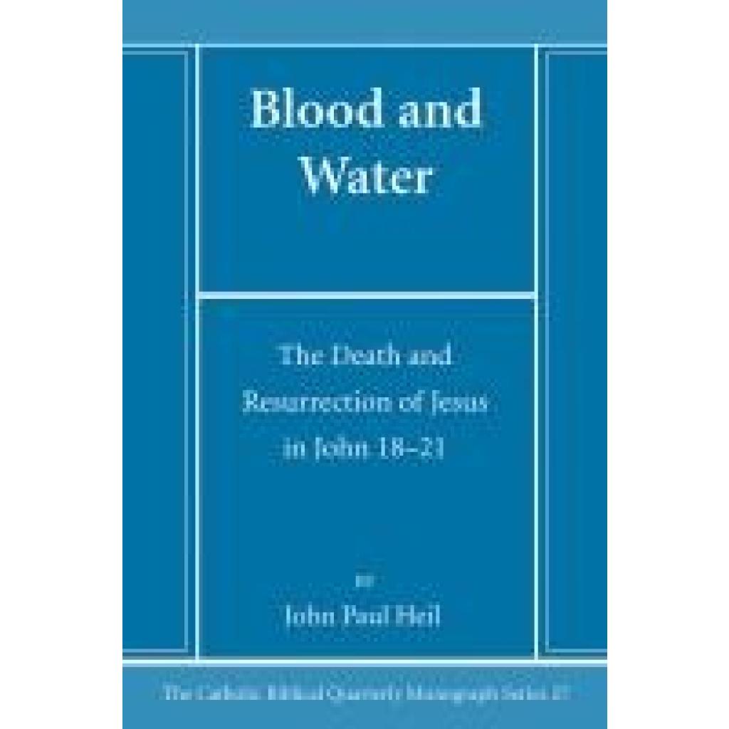 Heil, John Paul: Blood and Water