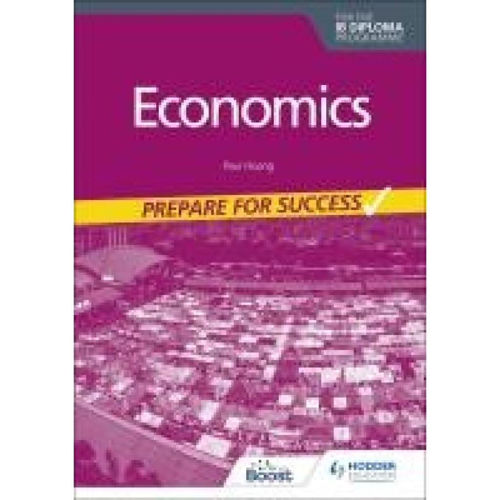 9781398340893 - Prepare for Success Economics for the IB Diploma - Paul Hoang Kartoniert (TB)