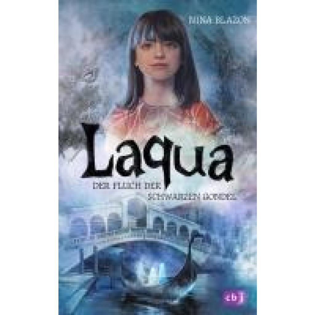 9783570181546 - Laqua - Der Fluch der schwarzen Gondel - Nina Blazon Gebunden 9783570181546 - Laqua - Der Fluch der schwarzen Gondel - Nina Blazon Gebunden