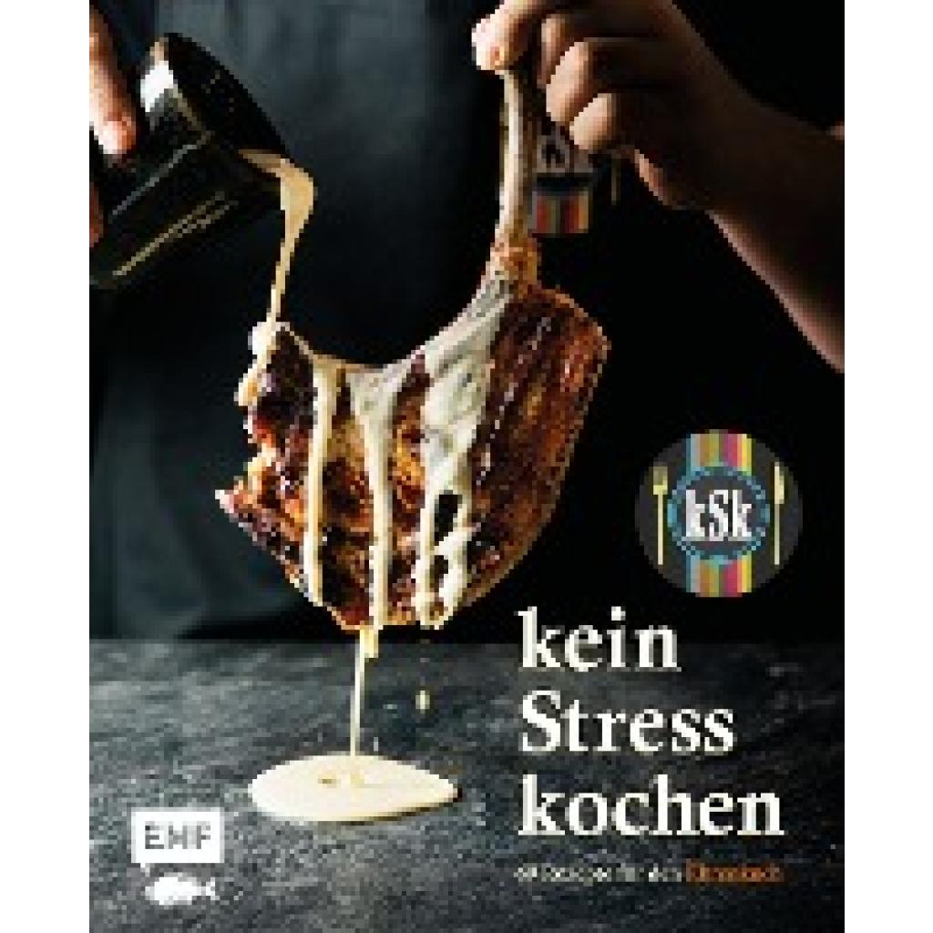 kein Stress kochen: Kein Stress kochen