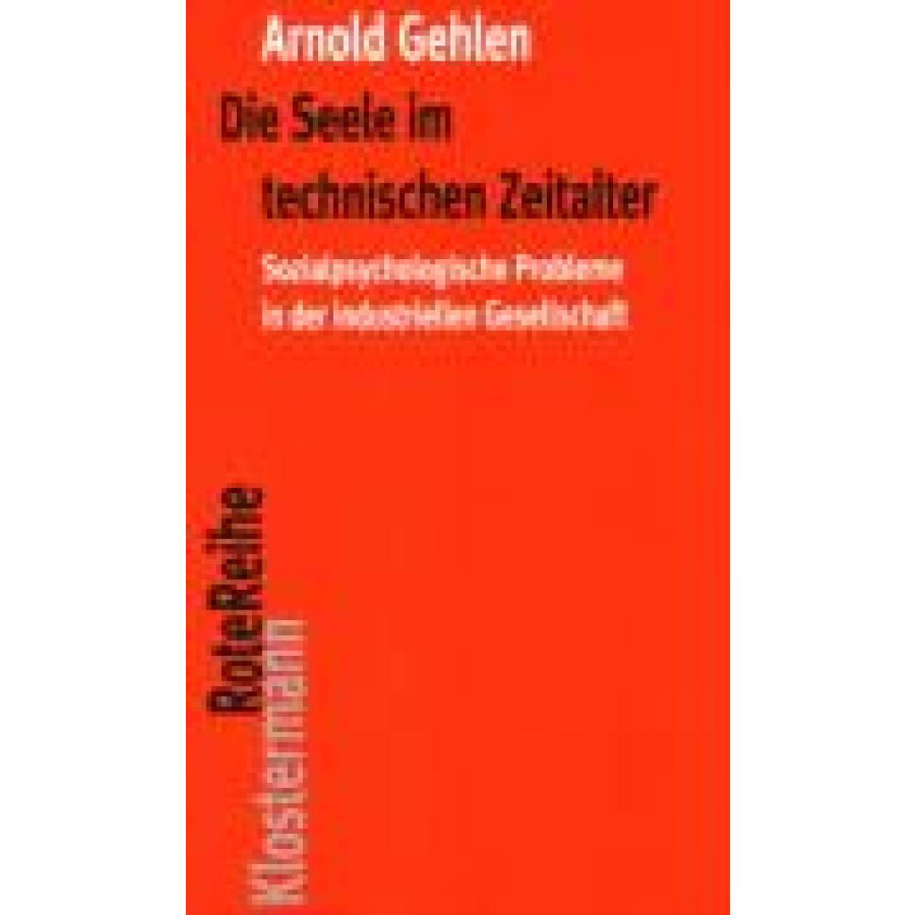 9783465040446 - Die Seele im technischen Zeitalter - Arnold Gehlen Kartoniert (TB)