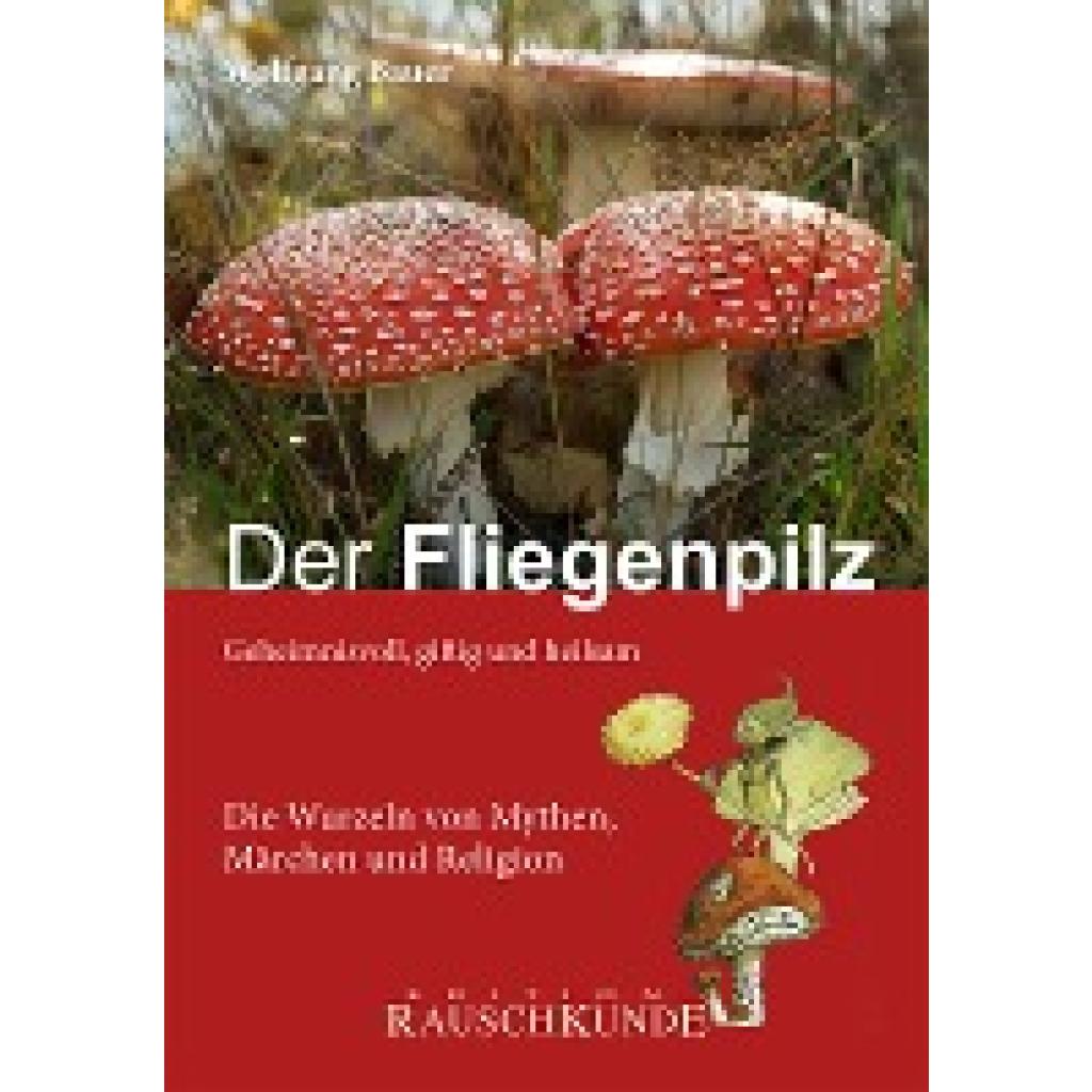 9783037521052 - Der Fliegenpilz - Wolfgang Bauer Gebunden