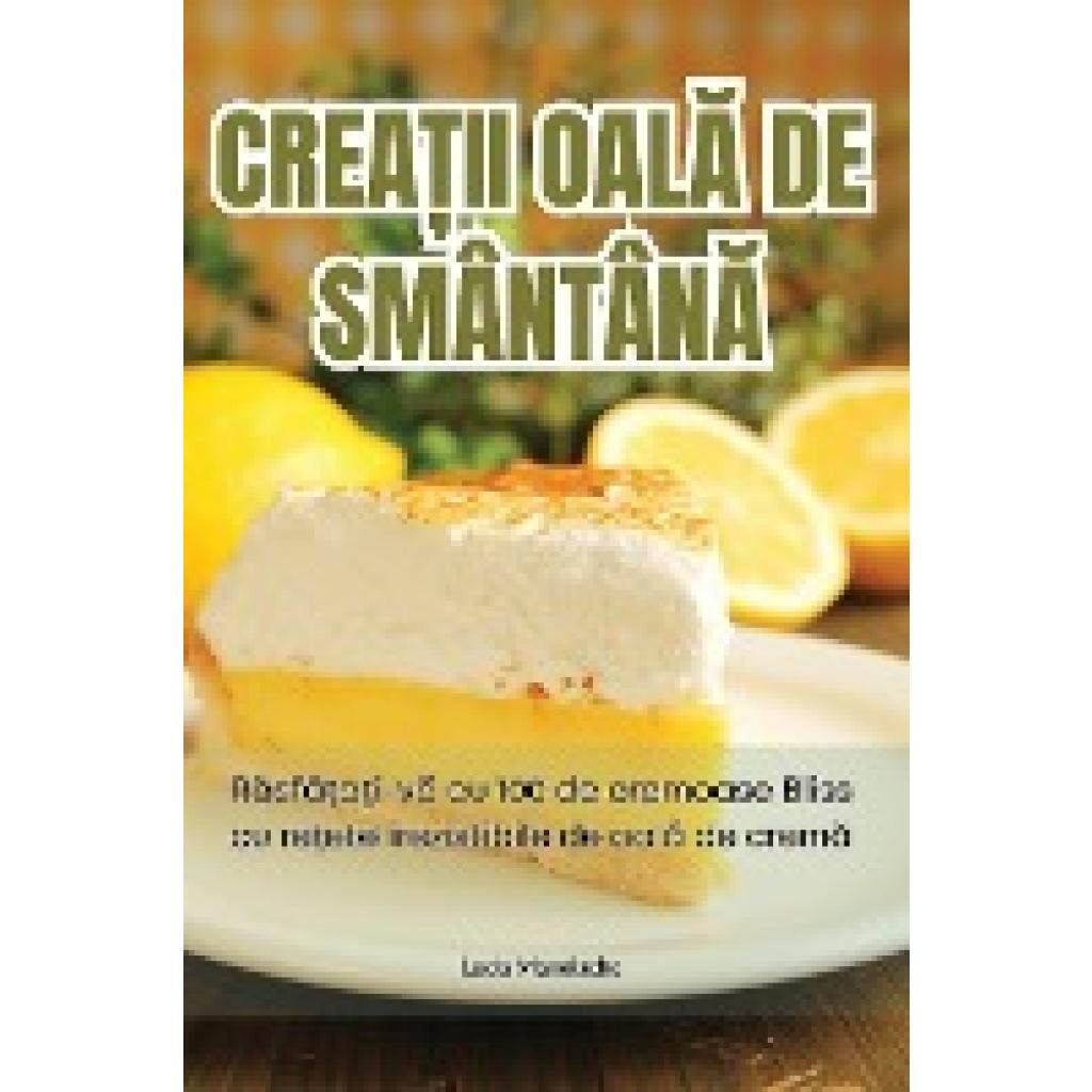 Lucia Manolache: CREA¿II OAL¿ DE SMÂNTÂN¿