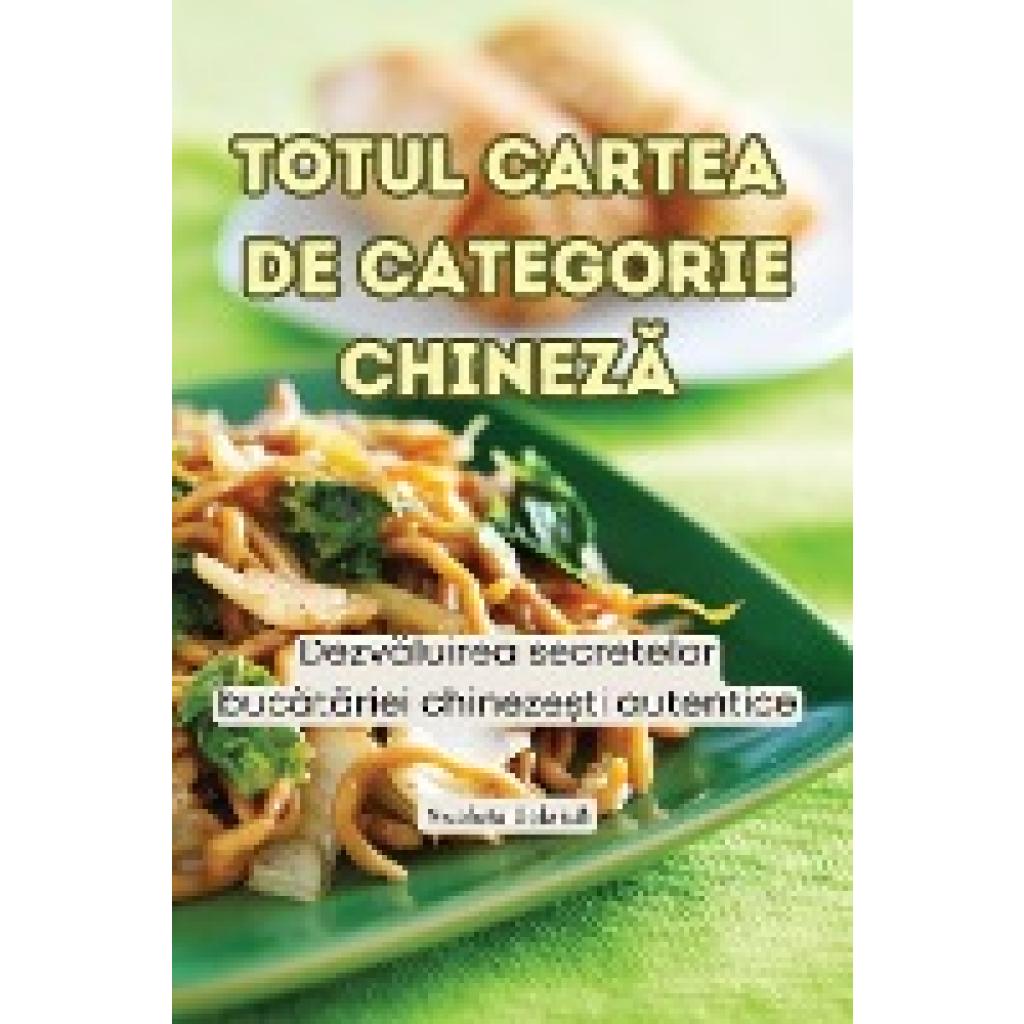 Nicolata Dobric¿: TOTUL CARTEA DE CATEGORIE CHINEZ¿