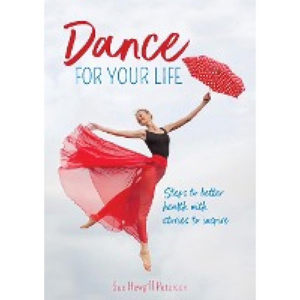 Hewgill Peterson, Sue: Dance for your life