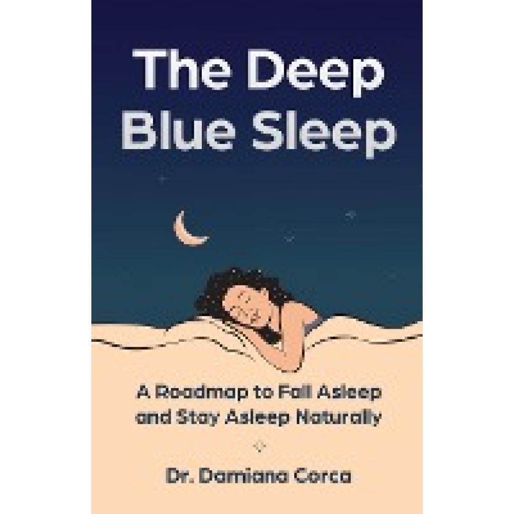 Corca, Damiana: The Deep Blue Sleep