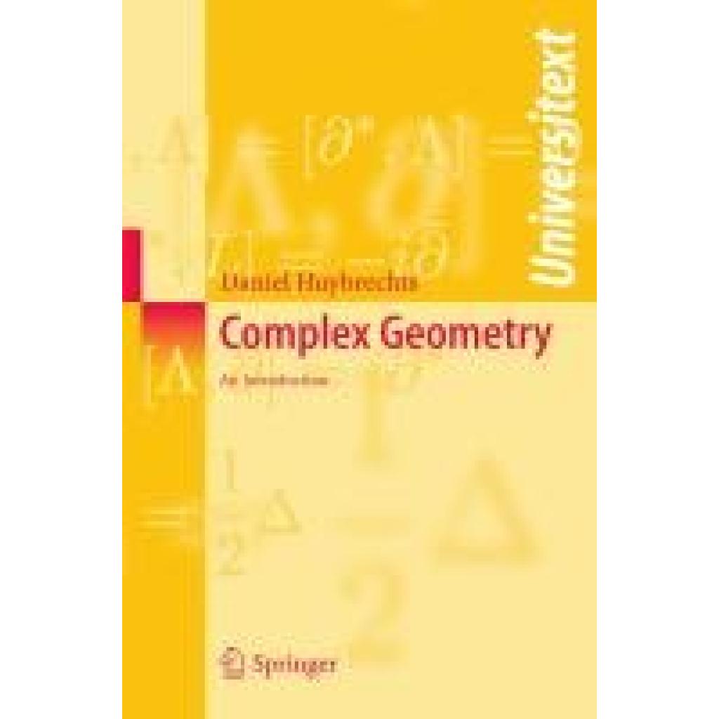 Huybrechts, Daniel: Complex Geometry - an Introduction