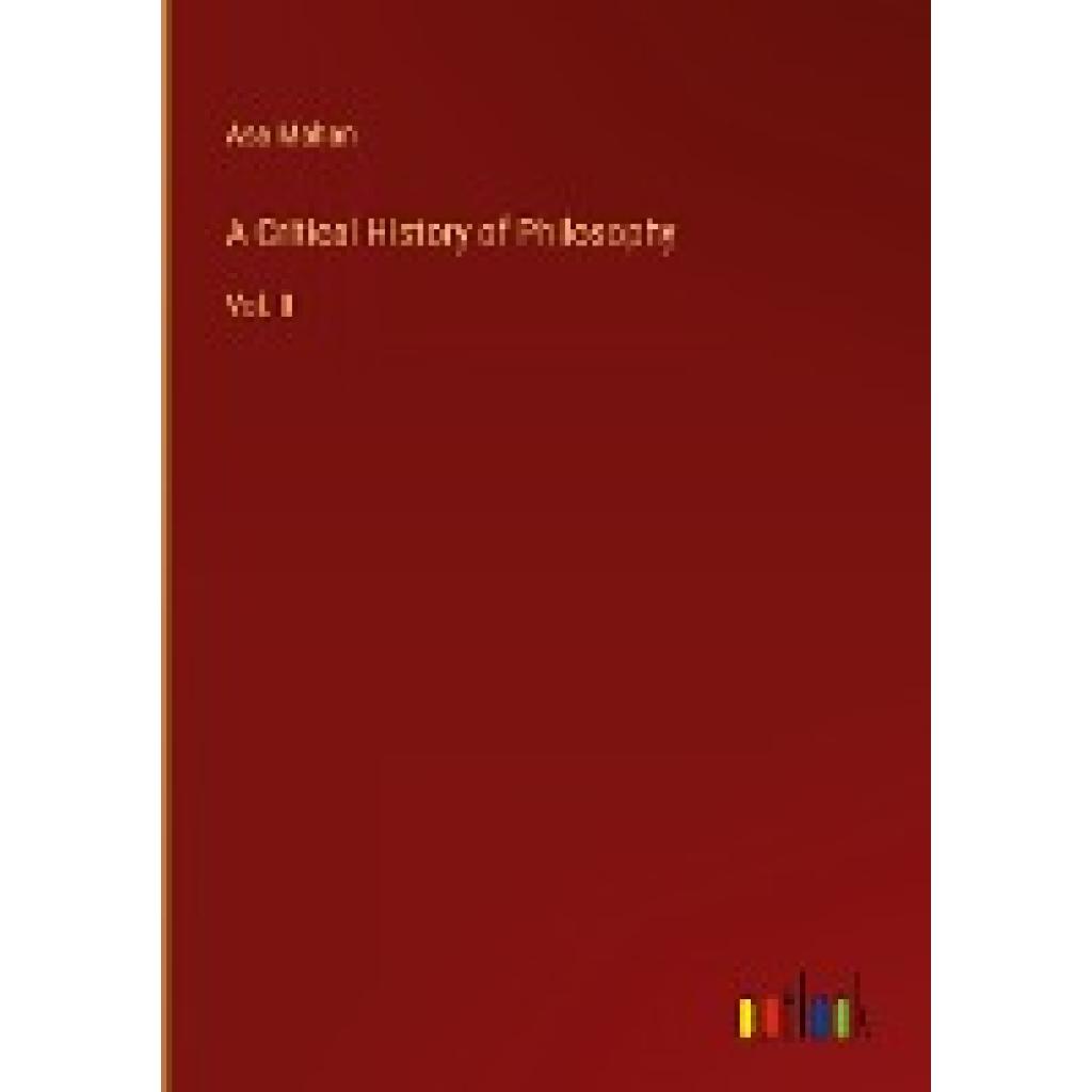 Mahan, Asa: A Critical History of Philosophy