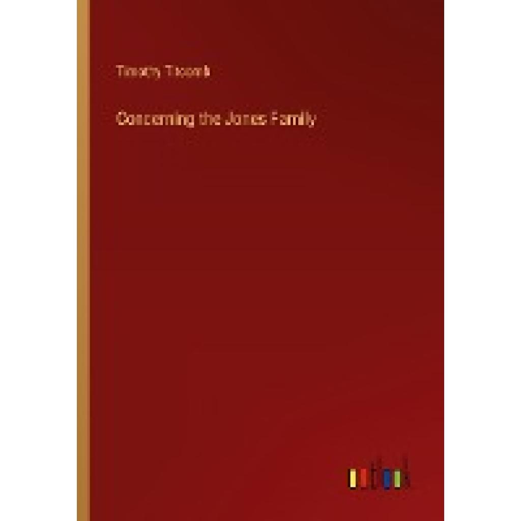 Titcomb, Timothy: Concerning the Jones Family
