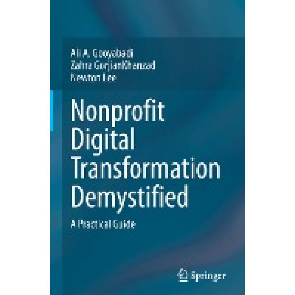 Gooyabadi, Ali A.: Nonprofit Digital Transformation Demystified