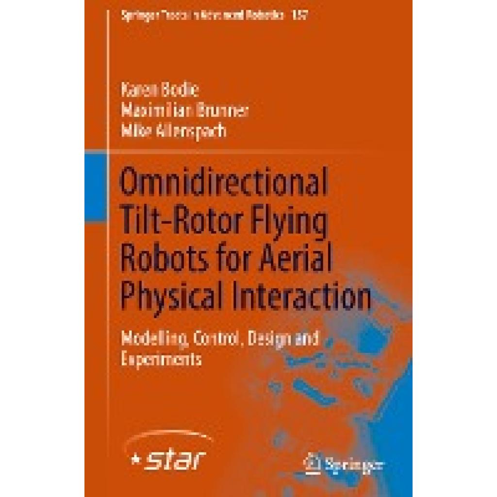 Bodie, Karen: Omnidirectional Tilt-Rotor Flying Robots for Aerial Physical Interaction