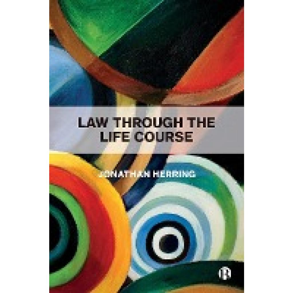 Herring, Jonathan: Law Through the Life Course