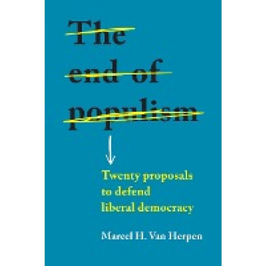 Herpen, Marcel H. Van: The end of populism