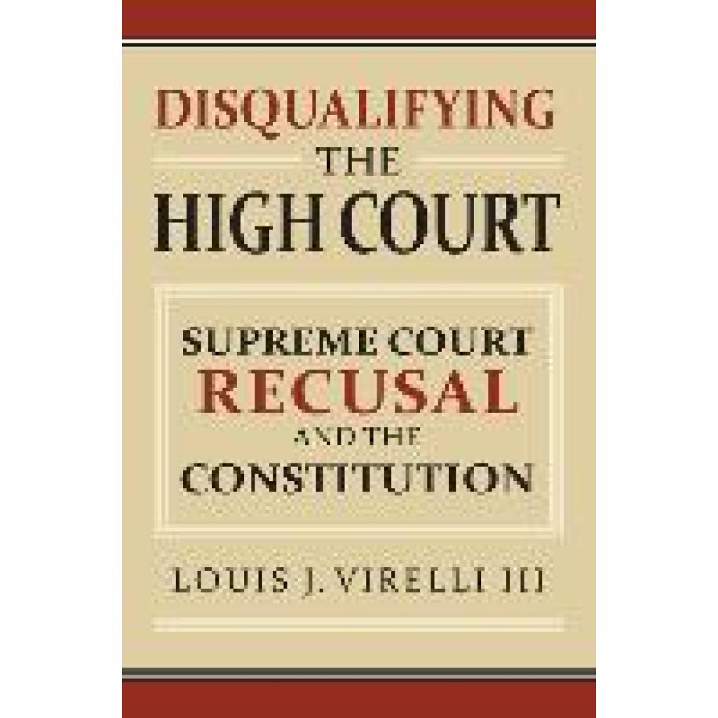 Virelli, Louis: Disqualifying the High Court