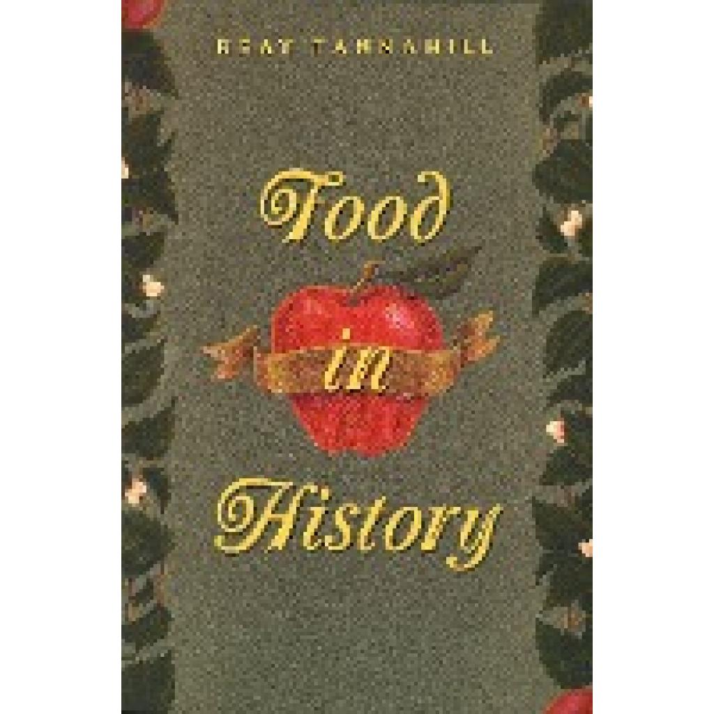 Tannahill, Reay: Food in History