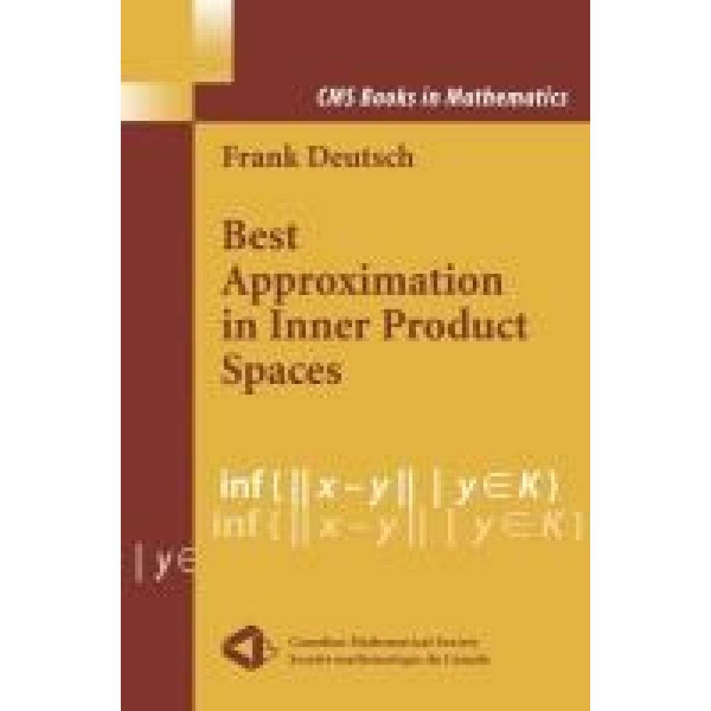 Deutsch, Frank R.: Best Approximation in Inner Product Spaces