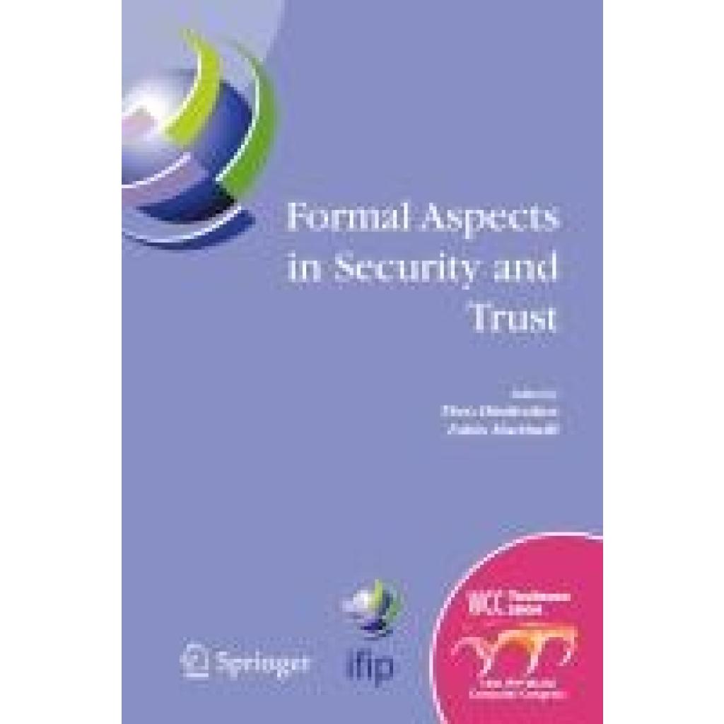 Formal Aspects in Security and Trust