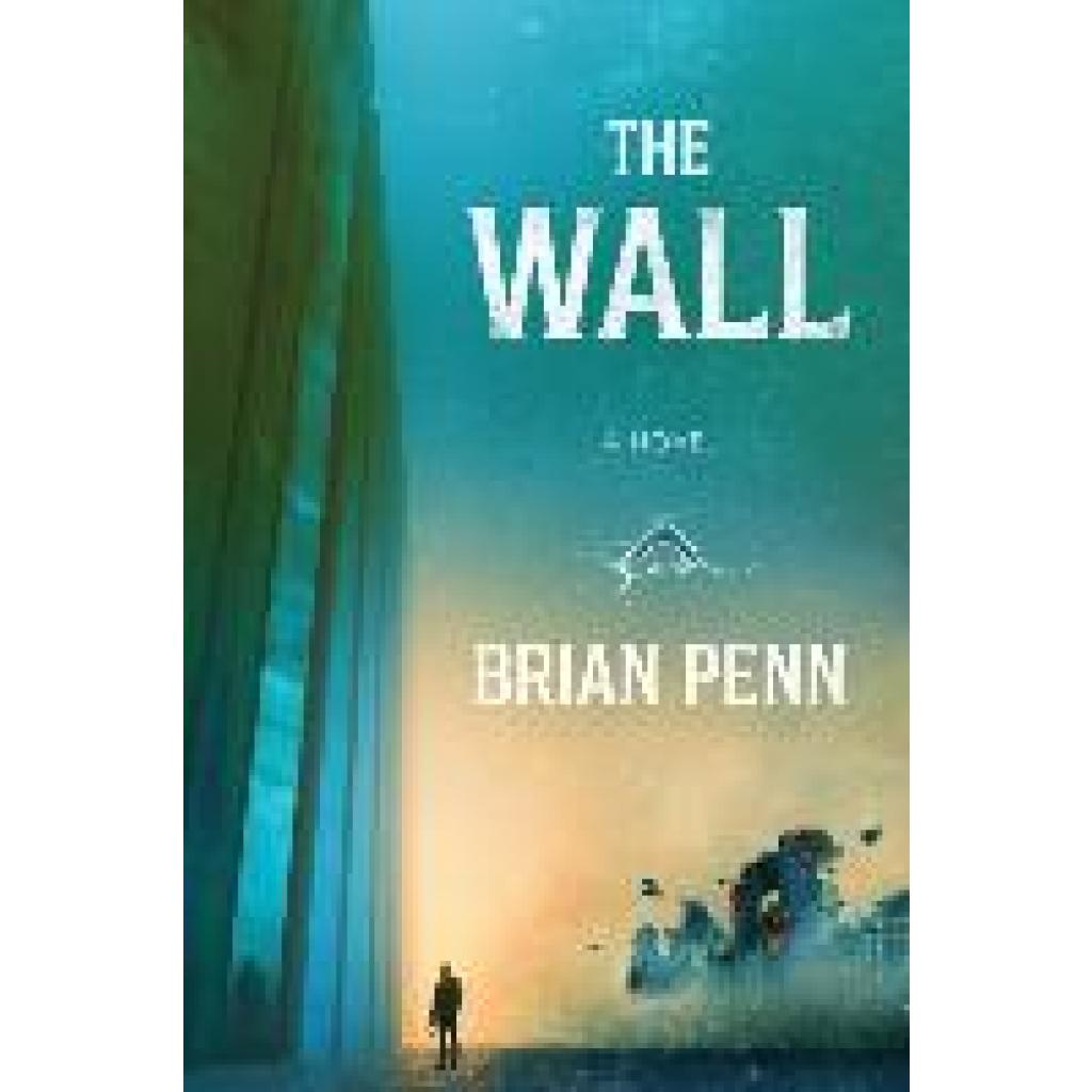 Penn, Brian: The Wall