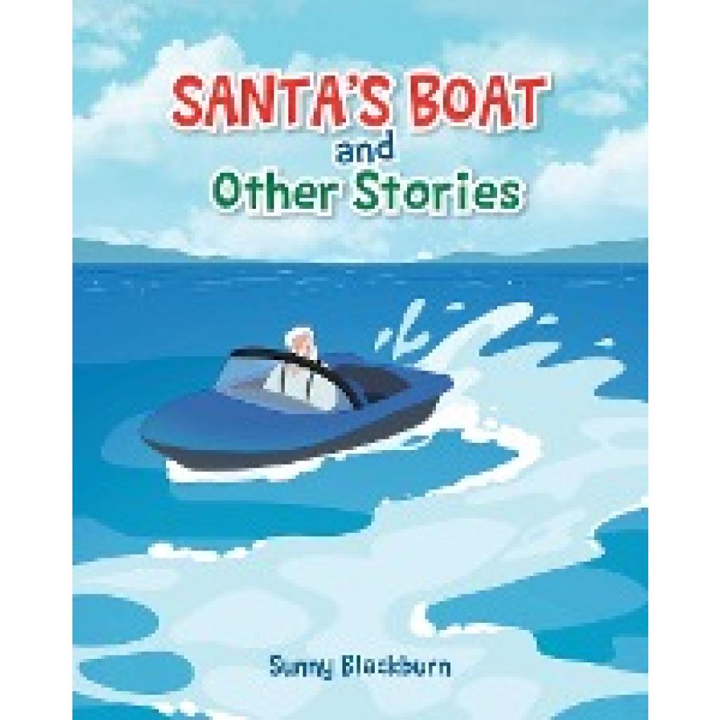 Blackburn, Sunny: Santa's Boat and Other Stories