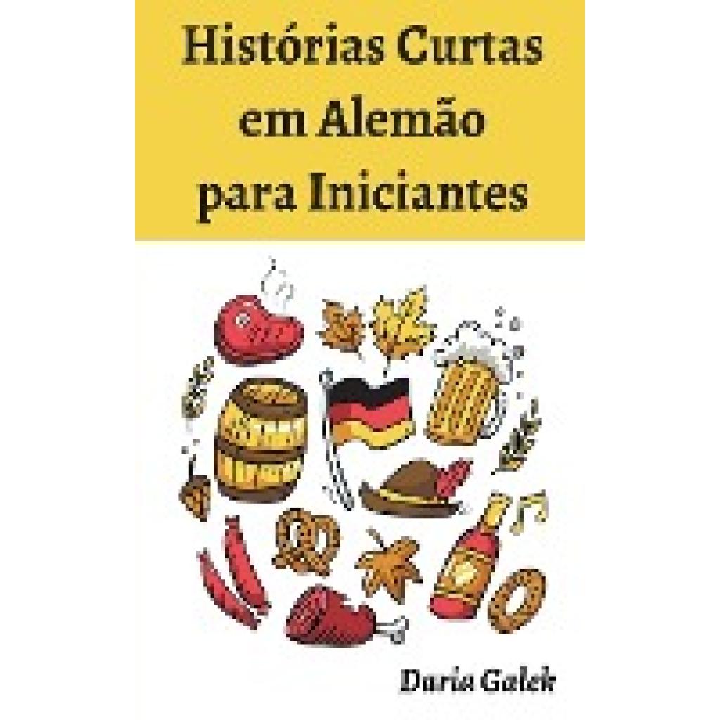 Ga¿ek, Daria: Histórias Curtas em Alemão para Iniciantes