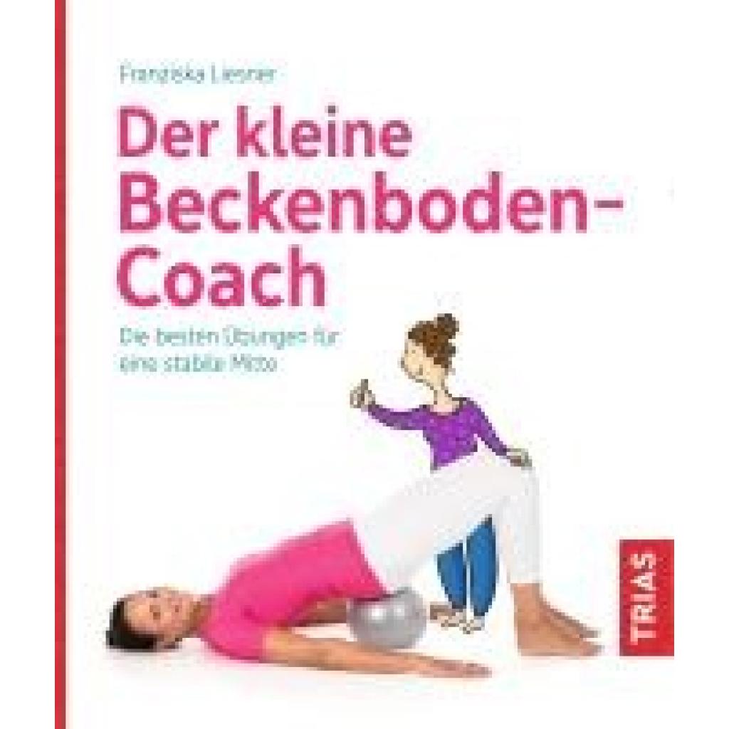 Liesner, Franziska: Der kleine Beckenboden-Coach