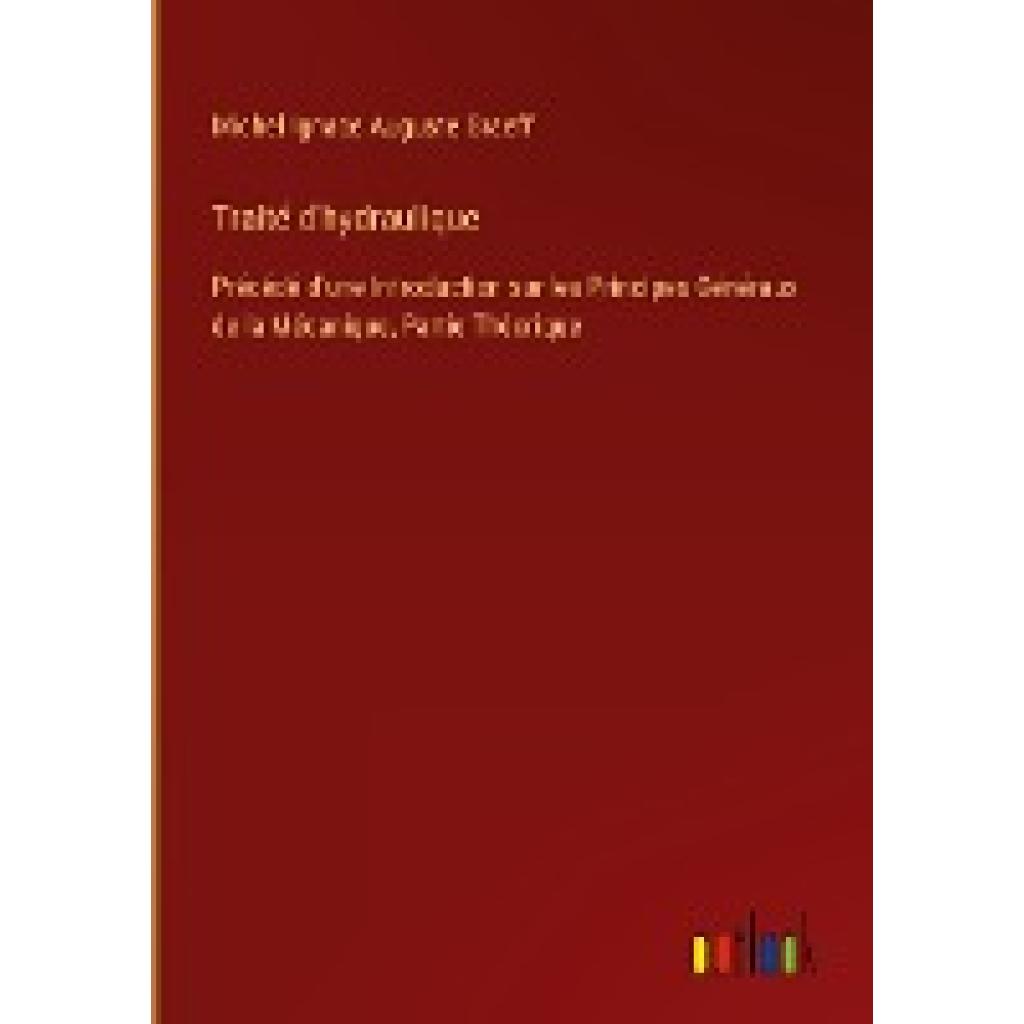 Graeff, Michel Ignace Auguste: Traité d'hydraulique