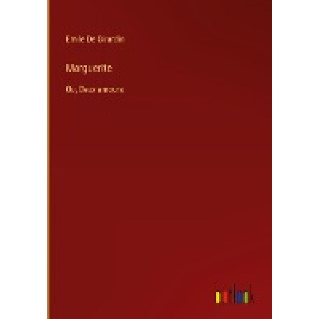 De Girardin, Emile: Marguerite