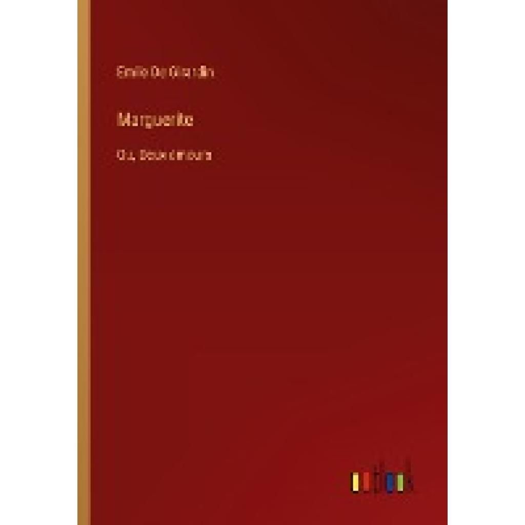 De Girardin, Emile: Marguerite