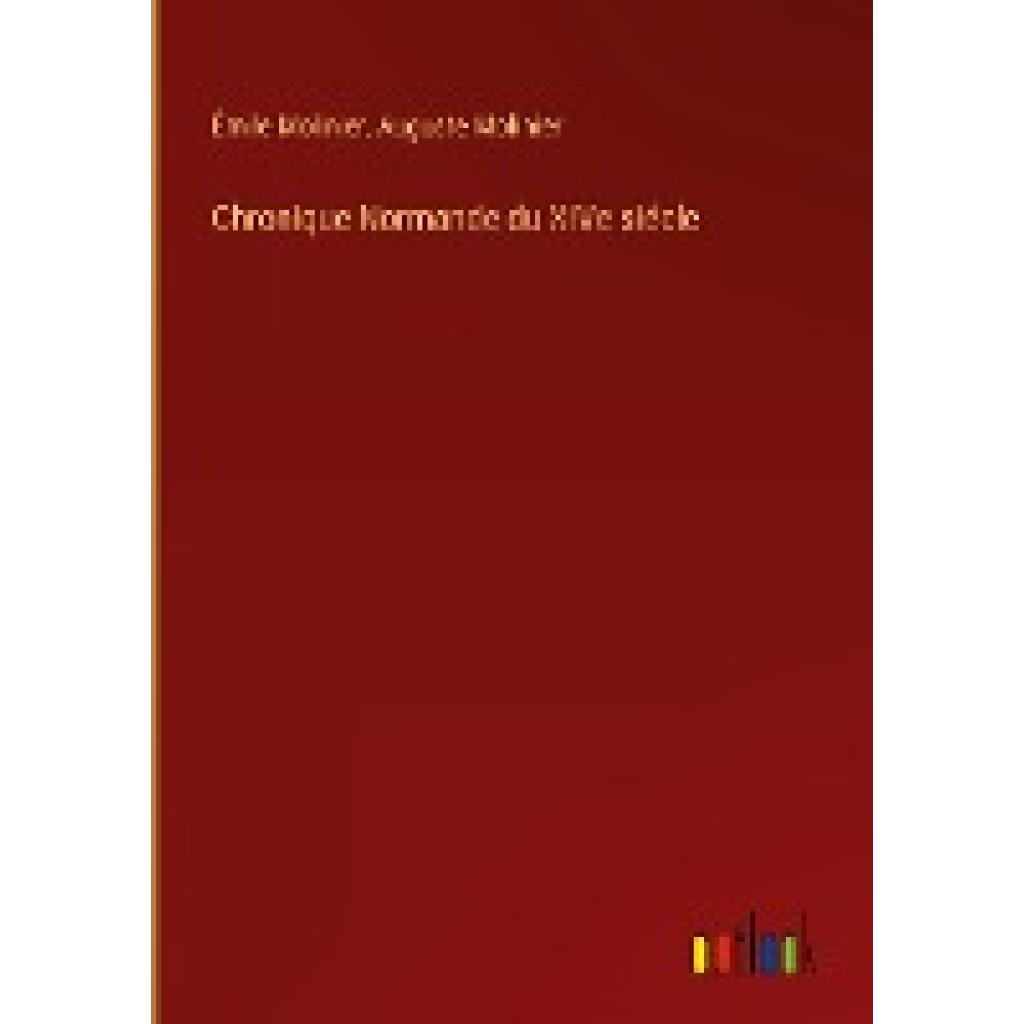 Molinier, Émile: Chronique Normande du XIVe siécle