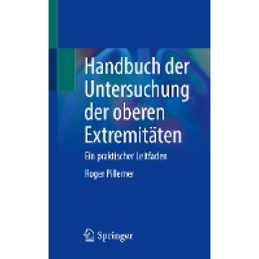 Pillemer, Roger: Handbuch der Untersuchung der oberen Extremitäten