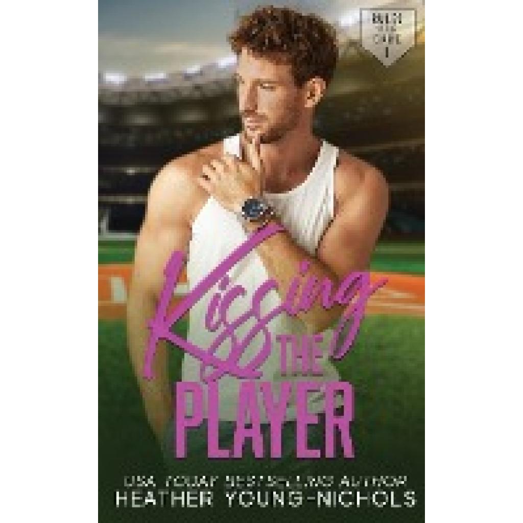 Young-Nichols, Heather: Kissing the Player